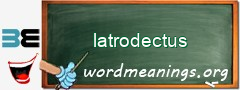 WordMeaning blackboard for latrodectus